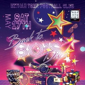 Back to the 80s Disco - Witham Witham Town Football Club OTHER MUSIC