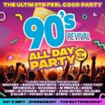BIG 90s REVIVAL DAY PARTY 4pm-9pm The Buttermarket POP