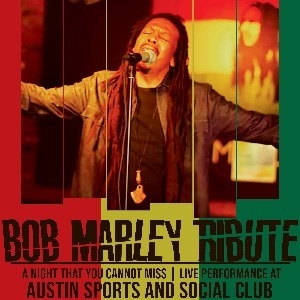 Bob Marley Tribute Night - Longbridge The Austin Sports and Social Club OTHER MUSIC