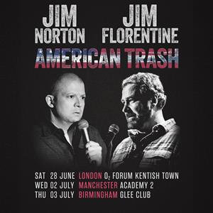 Jim Norton & Jim Florentine: American Trash The Glee Club COMEDY