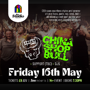 CHINA SHOP BULL + Support + DJs The Studio - Hartlepool DANCE AND CLUBS