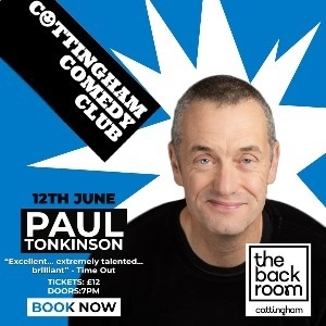 Cottingham Comedy Club presents Paul Tonkinson The Back Room COMEDY