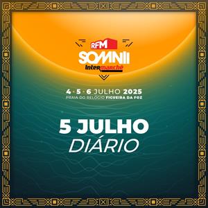 RFM SOMNII INTERMARCHÉ - 5 JUL Praia do Relógio FESTIVAL