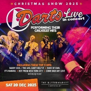 Darts Live in Concert - Greatest Hits Tour The Buttermarket POP