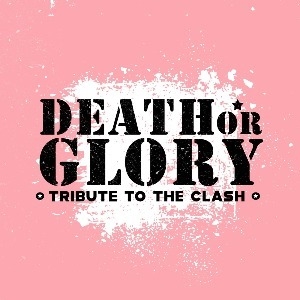 DEATH OR GLORY - *Tribute To The Clash* Sound Bar ROCK