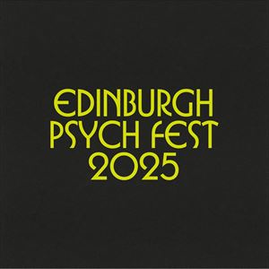 Edinburgh Psych Fest 2025 Various Venues FESTIVAL