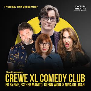 Crewe XL Comedy Club With Ed Byrne Lyceum Theatre COMEDY