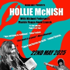 Hollie McNish w/ Michael Pedersen's Muckle Flugga Bush Hall SPECIAL EVENTS