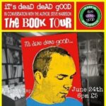 It's dead dead good - Steve Harrison book tour Artisan Tap OTHER MUSIC