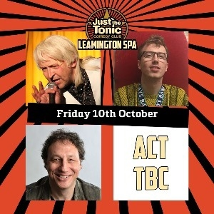 JTT Clinton Baptiste Special - Leamington Spa Just The Tonic at The Assembly COMEDY