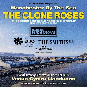 Manchester by the Sea..The Clone Roses & More! Venue Cymru Arena ROCK