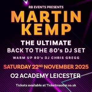 Martin Kemp's Ultimate Back To The 80s DJ Set O2 Academy Leicester POP