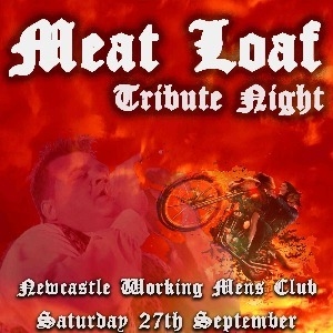 Meat Loaf Tribute Night - Newcastle Under Lyme Newcastle Working Men's Club OTHER MUSIC