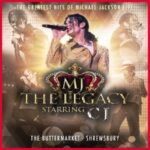 MICHAEL JACKSON with MJ The Legacy starring CJ The Buttermarket POP