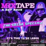 MixTape - Ibiza Special - An Over 30s Day Rave The Roxy DANCE AND CLUBS