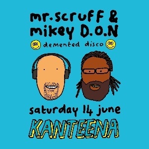 Mr Scruff & Mikey D.O.N Kanteena OTHER MUSIC