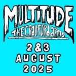 Multitude 2025 - Saturday Day Ticket The Craufurd Arms ROCK