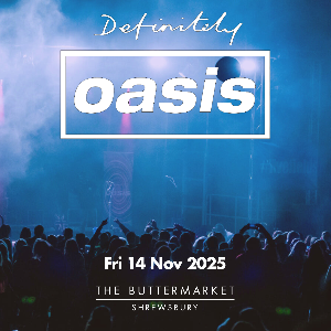 OASIS NIGHT - with DEFINITELY OASIS live The Buttermarket POP