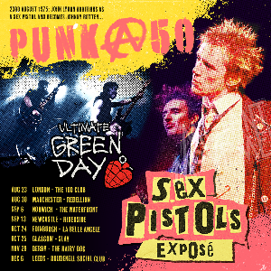 Punk@50 - Sex Pistols Exposé + Ultimate Green Day Brudenell Social Club ROCK