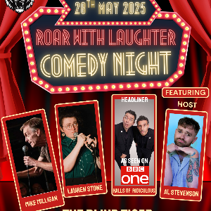 Roar With Laughter Blyth in May The Blind Tiger COMEDY