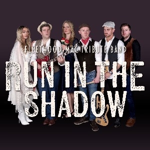 Run in the Shadow - Fleetwood Mac Tribute Band Bedford Esquires OTHER MUSIC