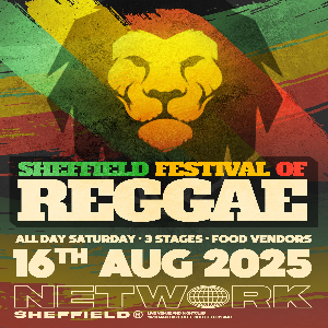 Sheffield Festival Of Reggae @ NETWORK 2025 Network OTHER MUSIC