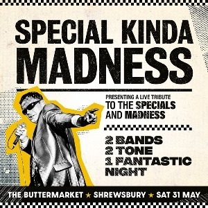 Special Kinda Madness - Specials & Madness Tribute The Buttermarket POP
