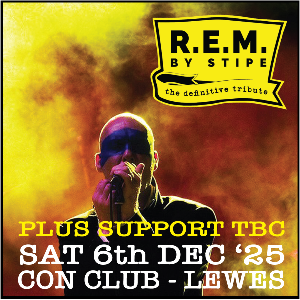 Stipe - performing R.E.M + Support Lewes Con Club ROCK