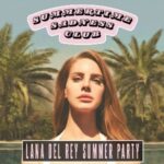 Summertime Sadness Club The Deaf Institute POP