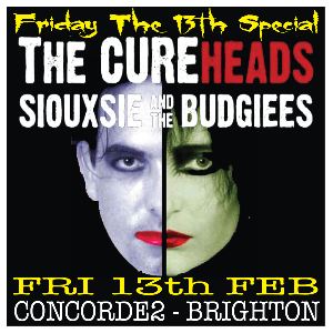 The Cureheads + Siouxsie & the Budgees Concorde 2 ROCK