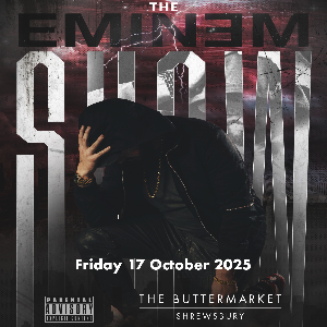 THE EMINEM SHOW by the talented James Wythes The Buttermarket DANCE AND CLUBS