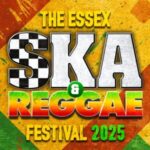 THE ESSEX SKA & REGGAE FESTIVAL Garon Park DANCE AND CLUBS