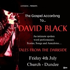The Gospel According To... David Black Zanzibar SPECIAL EVENTS