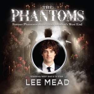 The Phantoms Starring Lee Mead Exmouth Pavilion THEATRE