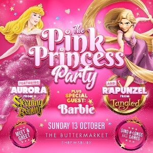 The Pink Princess Party at 2.15pm The Buttermarket SPECIAL EVENTS