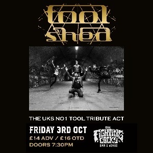 Tool Shed - A Tribute to TOOL The Fighting Cocks Bar & Venue ROCK