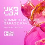 UKG LDN - Open Air Garage Rave - LDN East LDN East DANCE AND CLUBS