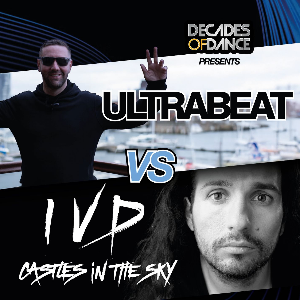 Ultrabeat vs. IVD Castles in the Sky Alexander's Live DANCE AND CLUBS