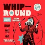 Whip Round - Thursdays at The Deaf Institute The Deaf Institute ROCK