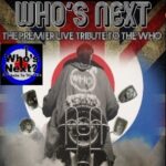 WHO'S NEXT   THE PREMIER WHO TRIBUTE Chantry Brewery Tap n Venue ROCK