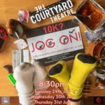 10k? Jog On! The Courtyard Theatre THEATRE