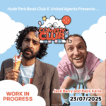 Jack Barry and Rajiv Karia WIP Hyde Park Book Club COMEDY