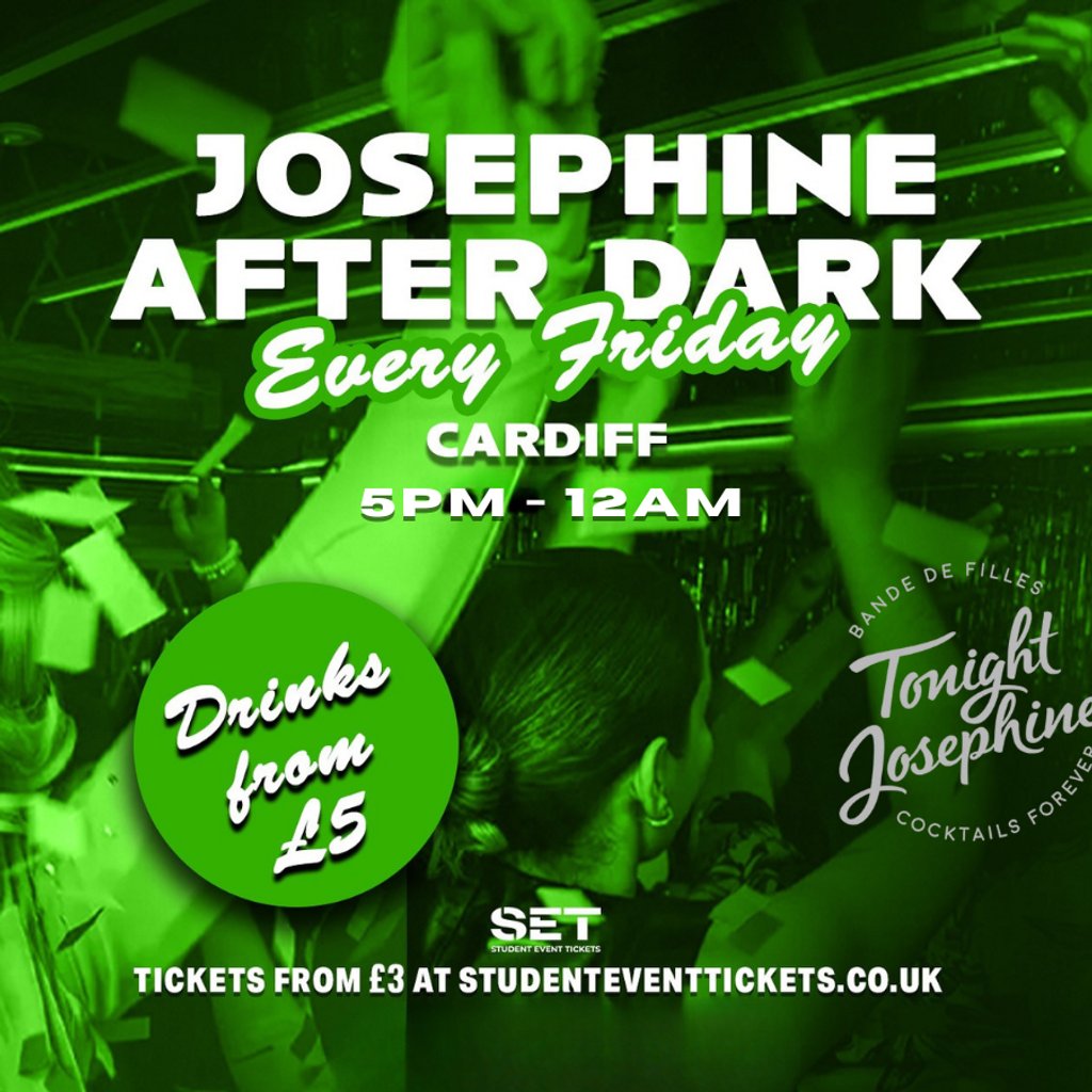 Josephine After Dark @ Tonight Josephine Cardiff – Every Friday