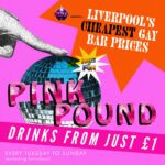 PINK POUND: Liverpool's Cheapest Gay Bar prices | DysCo PINK POUND: Liverpool's Cheapest Gay Bar prices | DysCo DYSCO Liverpool Liverpool