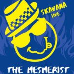 Skavana Live at The Mesmerist! The Mesmerist Brighton