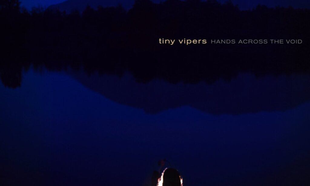 Tiny Vipers (USA) + Chantal Acda (BE/NL) + astriDrift.