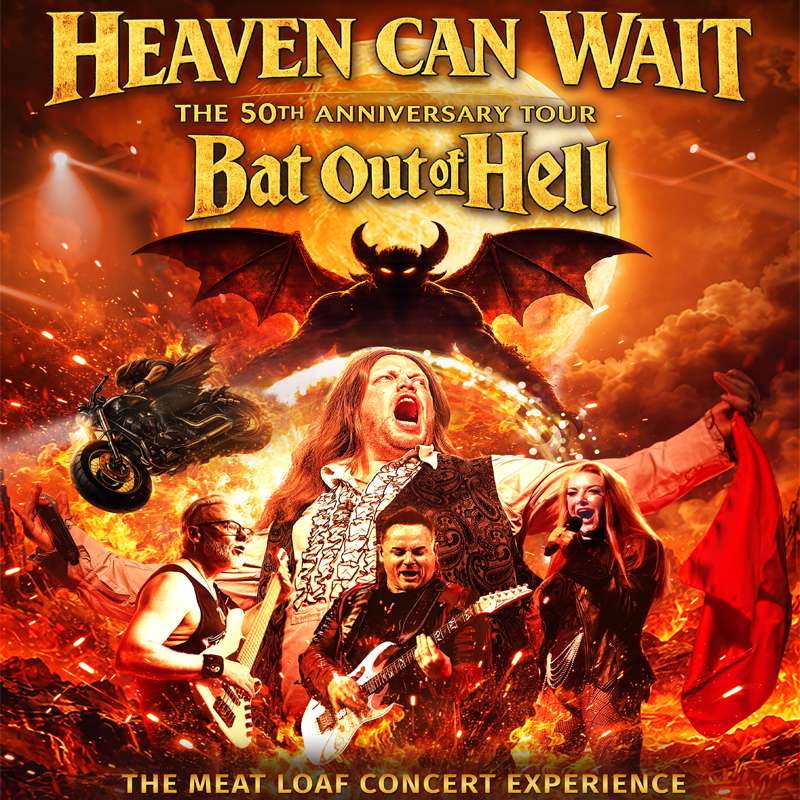 HEAVEN CAN WAIT – The Meat Loaf Concert Experience 50th Anniversary of Bat Out of Hell