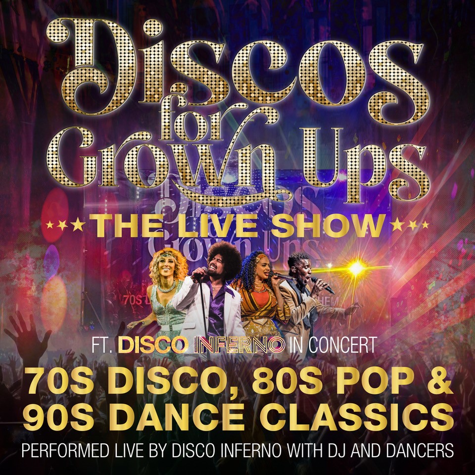 Disco for Grown Ups – The LIVE Show