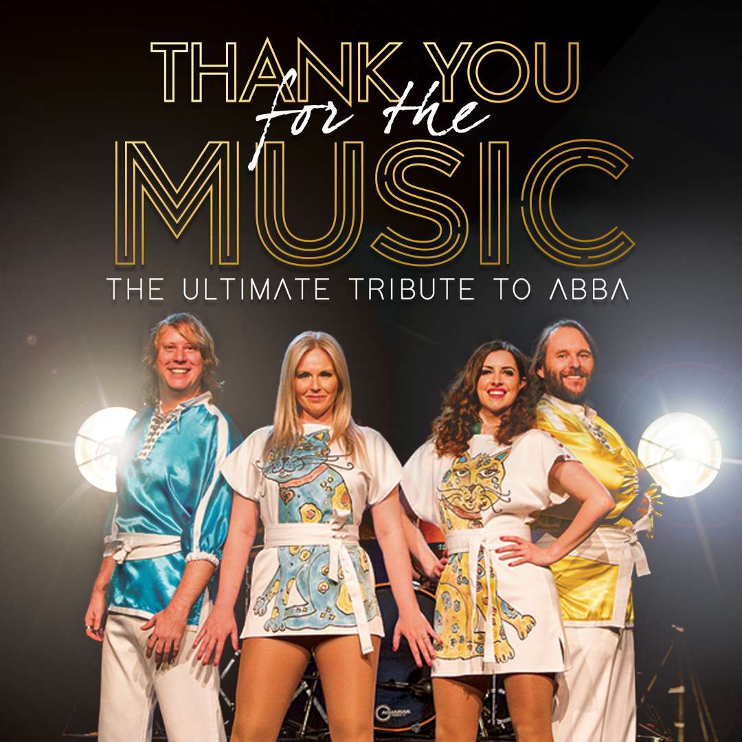 THANK YOU FOR THE MUSIC: The Ultimate Tribute to ABBA