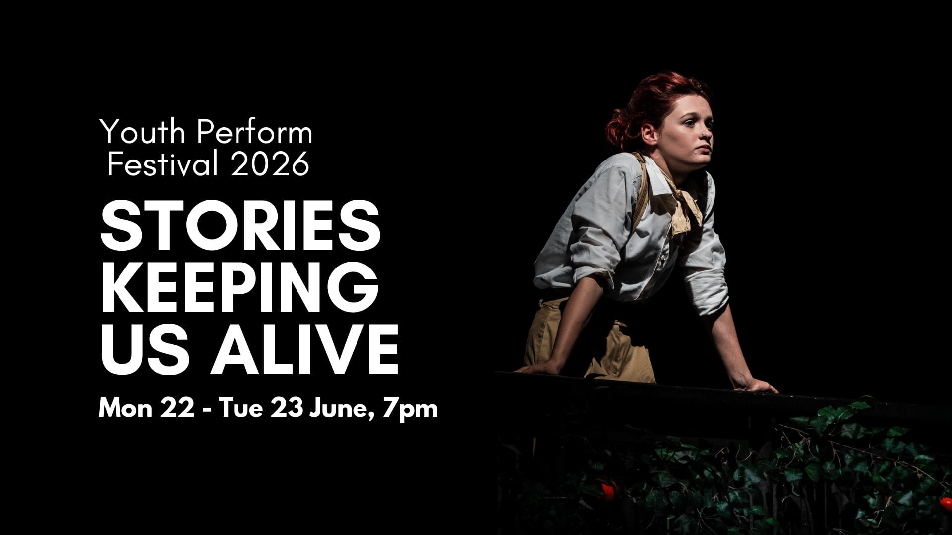 Stories Keeping Us Alive – Youth Perform Festival 2026